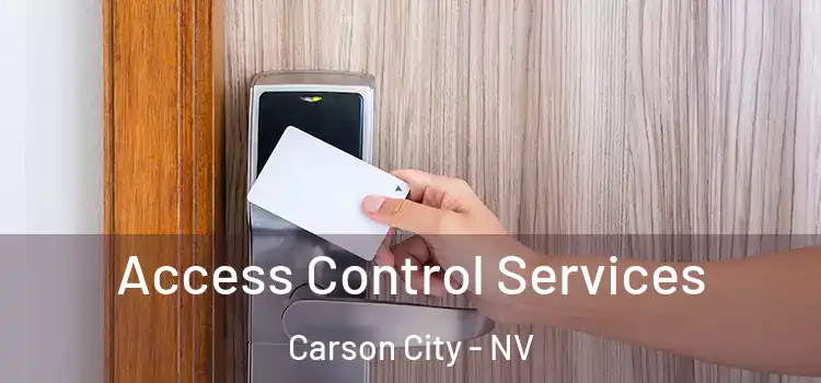 Access Control Services Carson City - NV