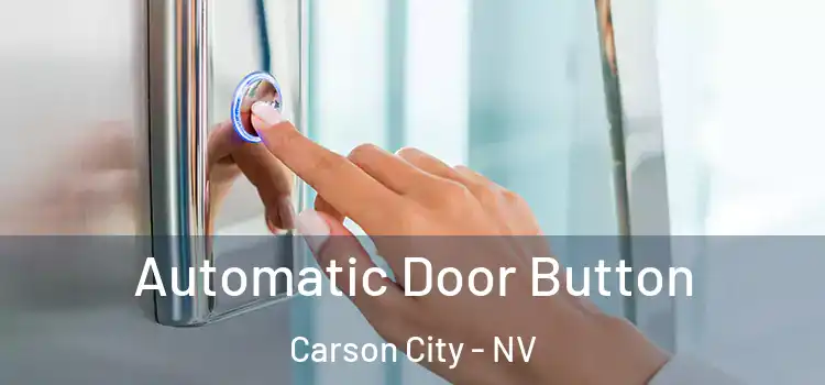 Automatic Door Button Carson City - NV