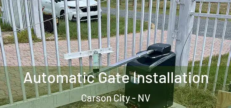 Automatic Gate Installation Carson City - NV