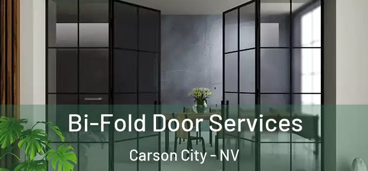 Bi-Fold Door Services Carson City - NV
