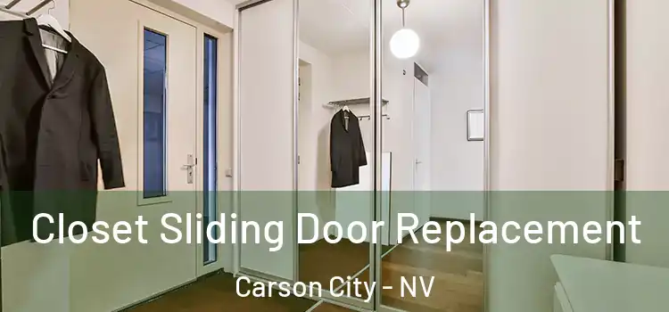 Closet Sliding Door Replacement Carson City - NV