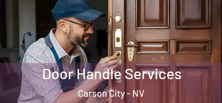  Door Handle Services Carson City - NV