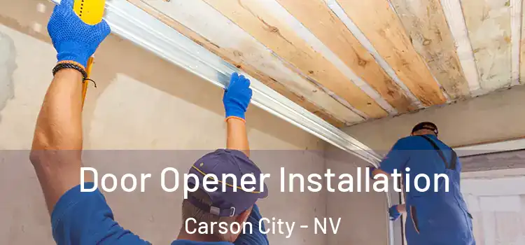 Door Opener Installation Carson City - NV