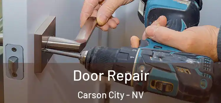 Door Repair Carson City - NV