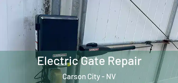 Electric Gate Repair Carson City - NV