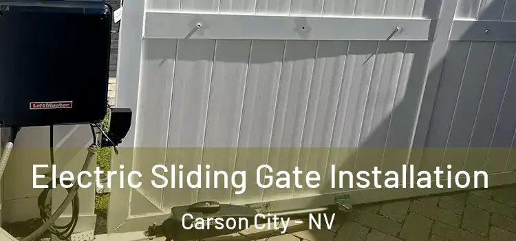 Electric Sliding Gate Installation Carson City - NV