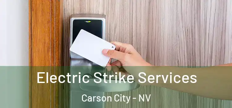  Electric Strike Services Carson City - NV