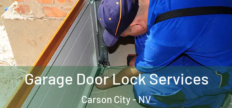 Garage Door Lock Services Carson City - NV