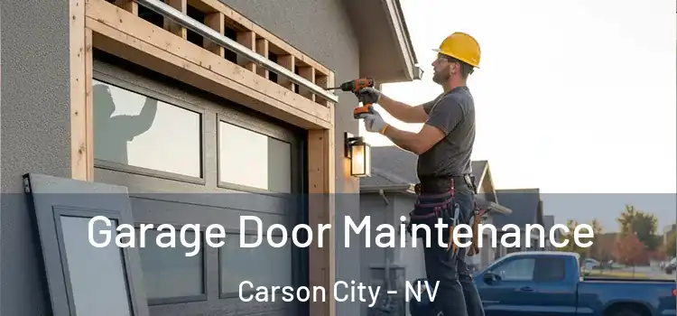 Garage Door Maintenance Carson City - NV