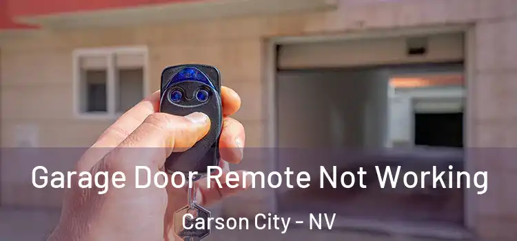  Garage Door Remote Not Working Carson City - NV