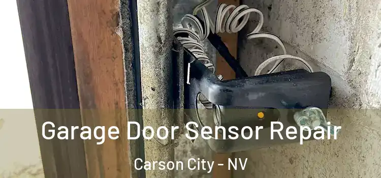 Garage Door Sensor Repair Carson City - NV