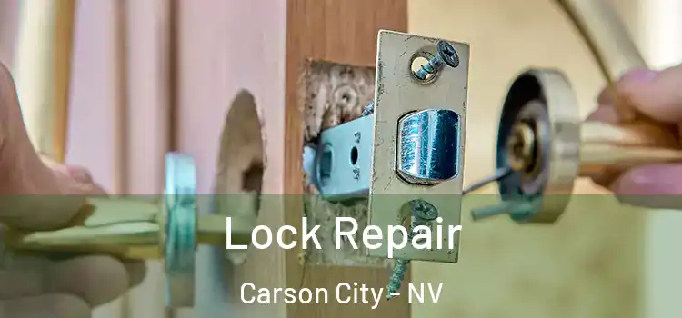 Lock Repair Carson City - NV
