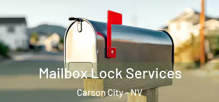 Mailbox Lock Services Carson City - NV