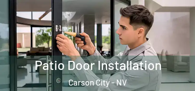 Patio Door Installation Carson City - NV