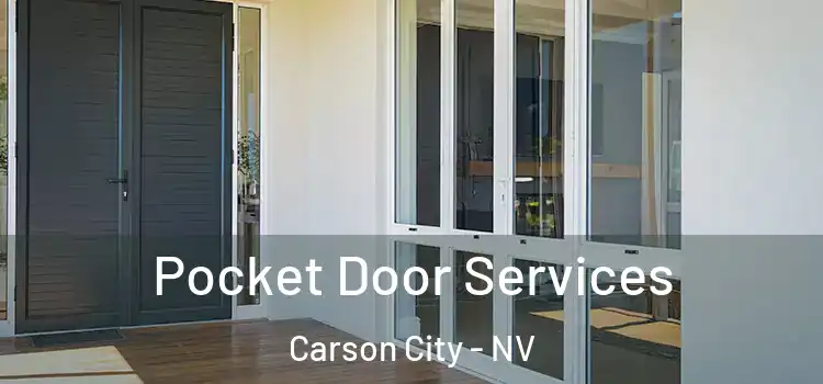 Pocket Door Services Carson City - NV