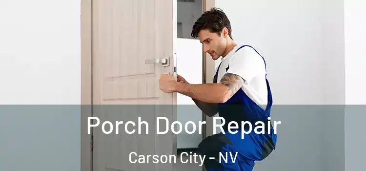  Porch Door Repair Carson City - NV