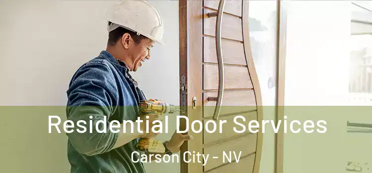 Residential Door Services Carson City - NV
