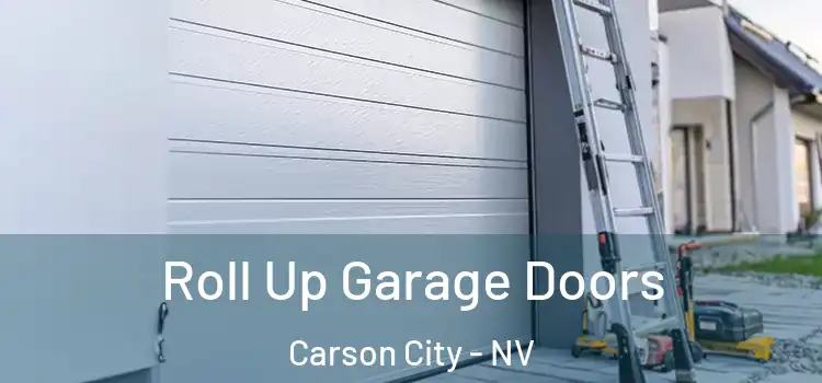  Roll Up Garage Doors Carson City - NV