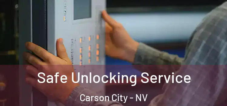 Safe Unlocking Service Carson City - NV