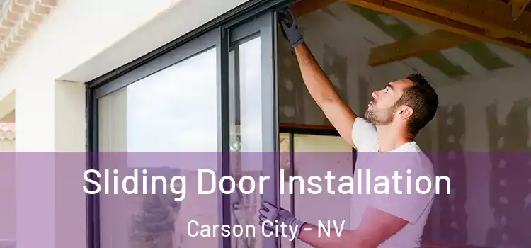 Sliding Door Installation Carson City - NV