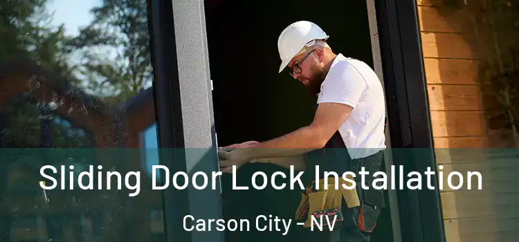 Sliding Door Lock Installation Carson City - NV