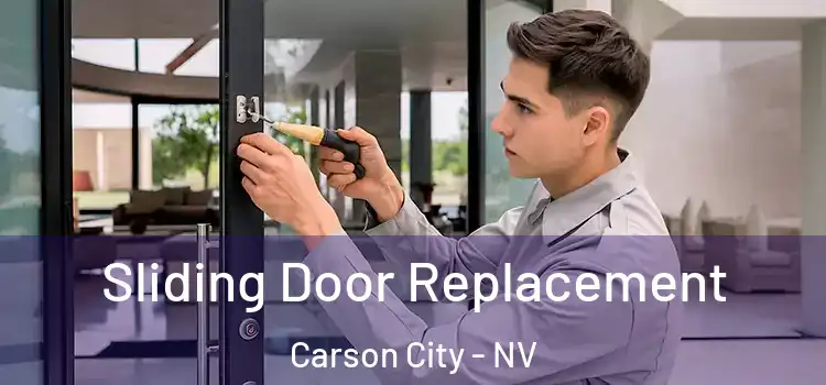  Sliding Door Replacement Carson City - NV