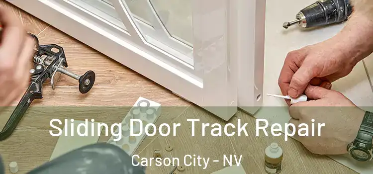 Sliding Door Track Repair Carson City - NV