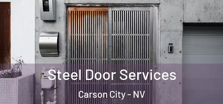 Steel Door Services Carson City - NV